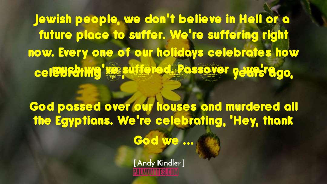 Passover Seder quotes by Andy Kindler