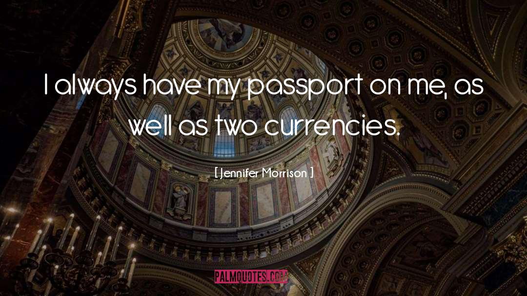 Passport quotes by Jennifer Morrison