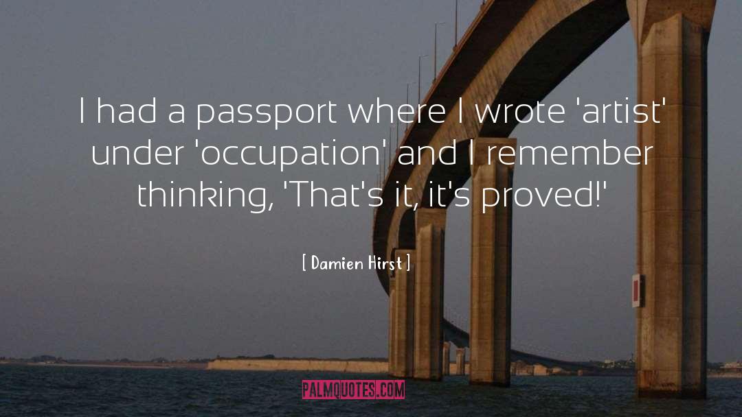 Passport quotes by Damien Hirst