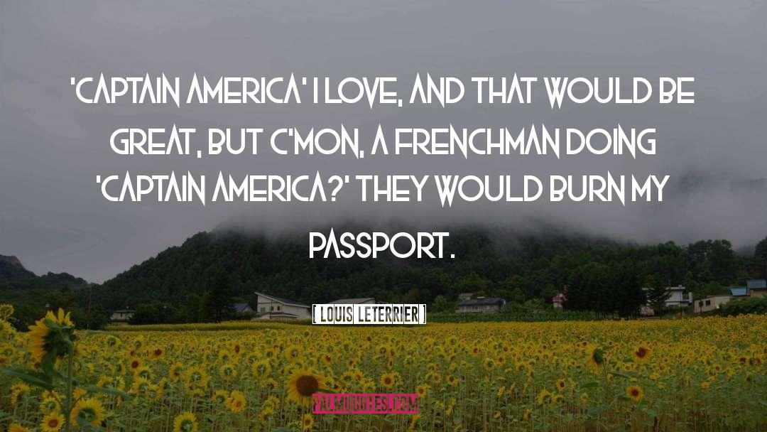 Passport quotes by Louis Leterrier