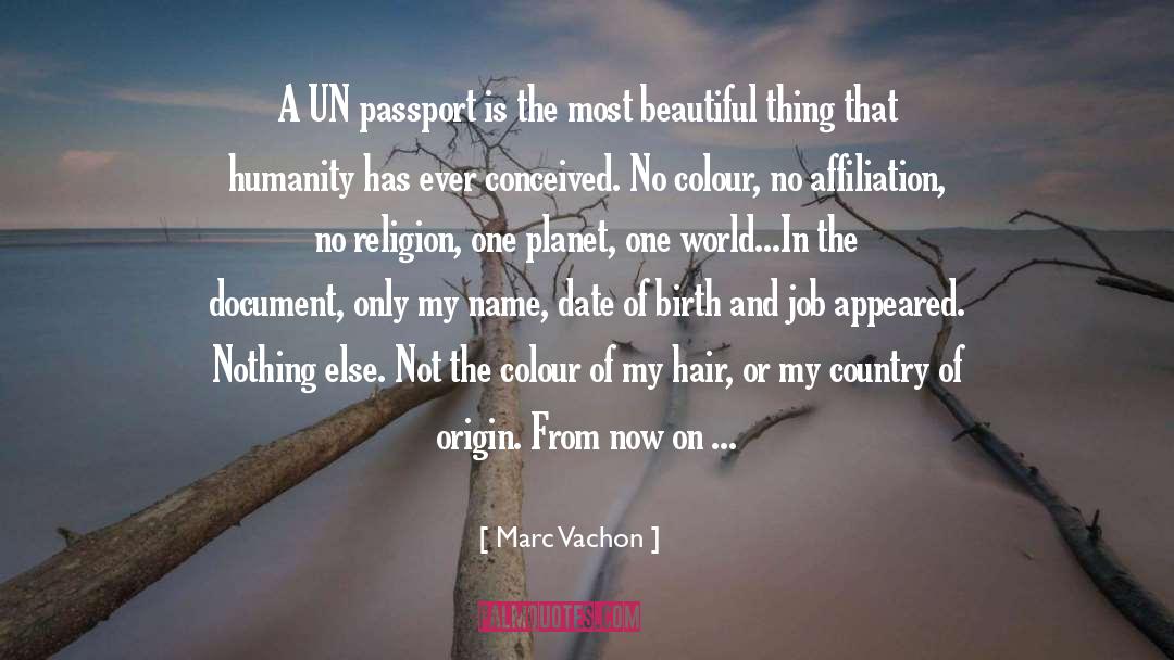 Passport quotes by Marc Vachon