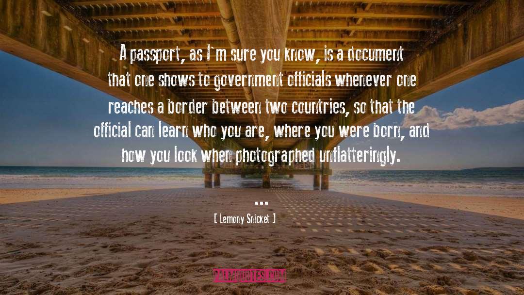 Passport quotes by Lemony Snicket