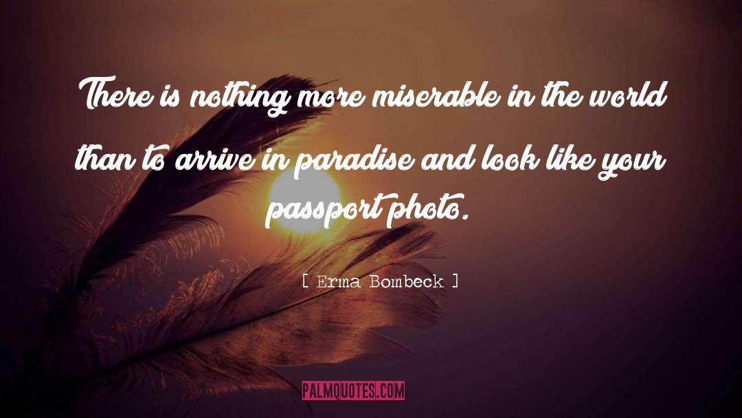 Passports quotes by Erma Bombeck