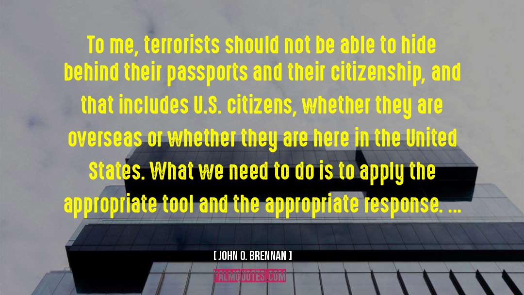 Passports quotes by John O. Brennan