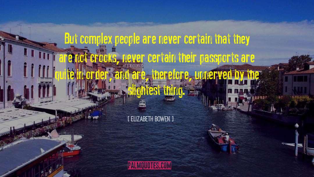 Passports quotes by Elizabeth Bowen