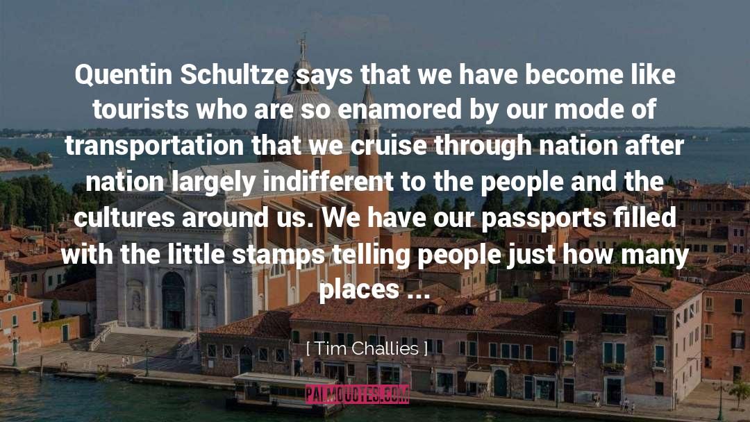 Passports quotes by Tim Challies