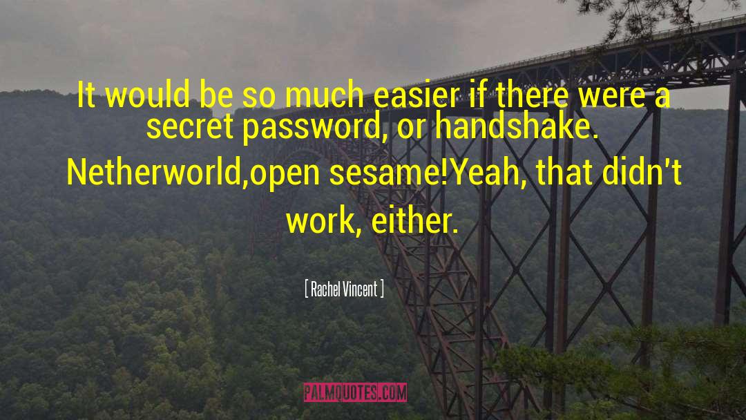 Password quotes by Rachel Vincent