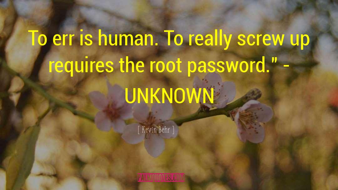 Password quotes by Kevin Behr