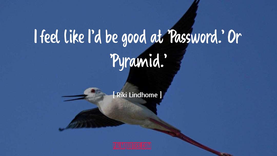 Password quotes by Riki Lindhome