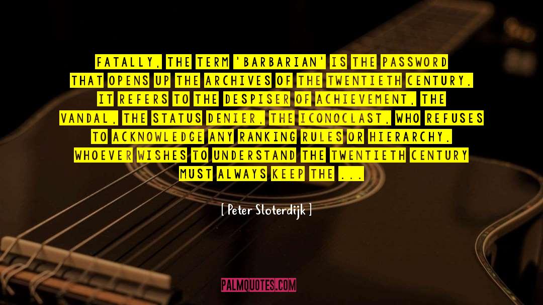 Password quotes by Peter Sloterdijk