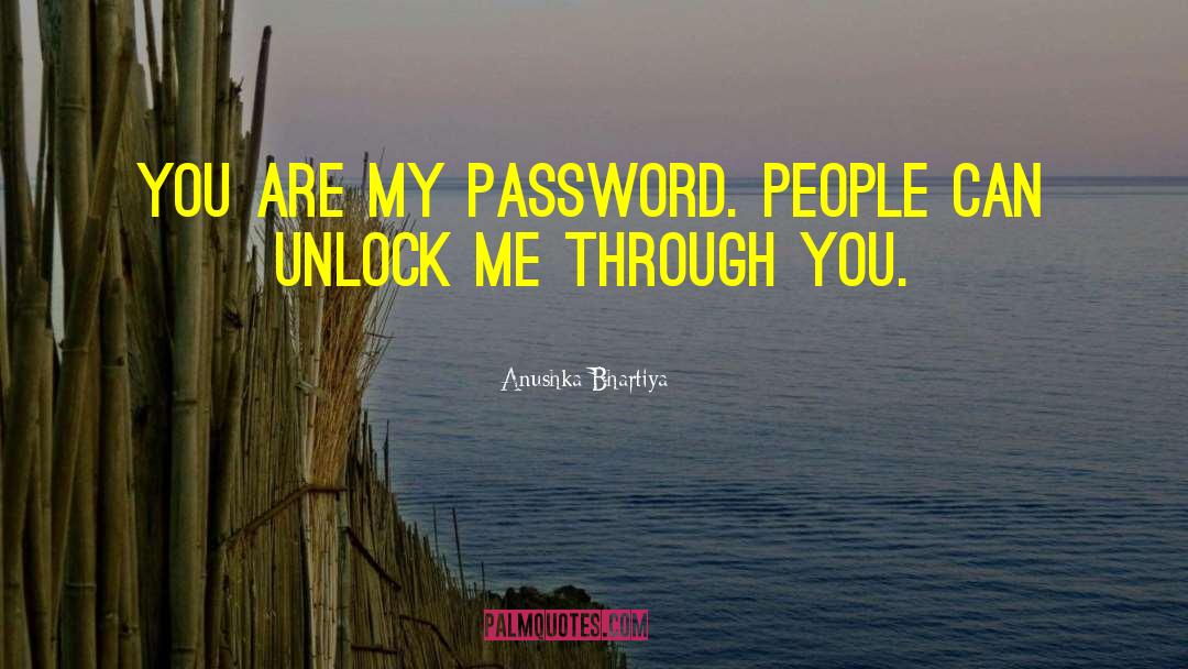 Password quotes by Anushka Bhartiya