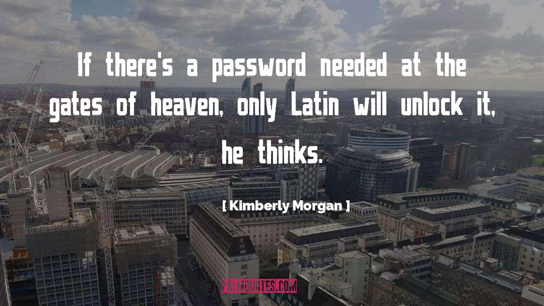 Password quotes by Kimberly Morgan