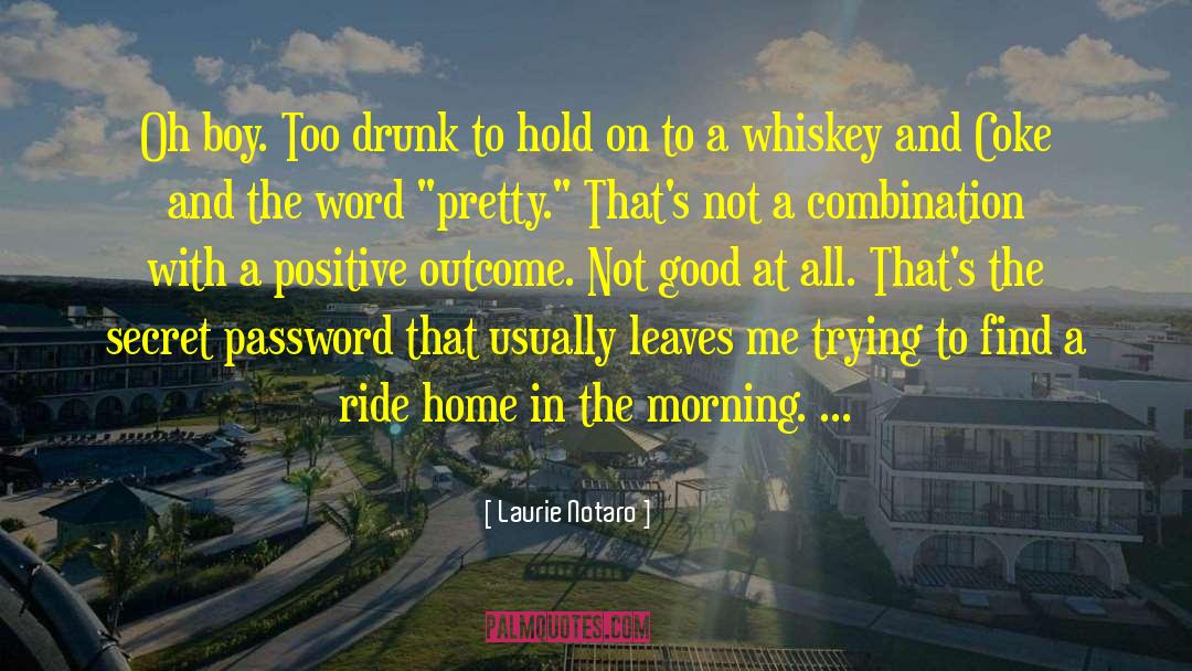 Password quotes by Laurie Notaro