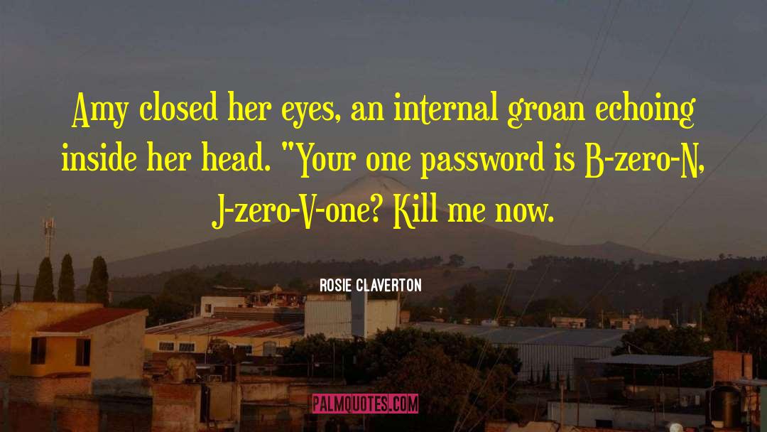 Password quotes by Rosie Claverton