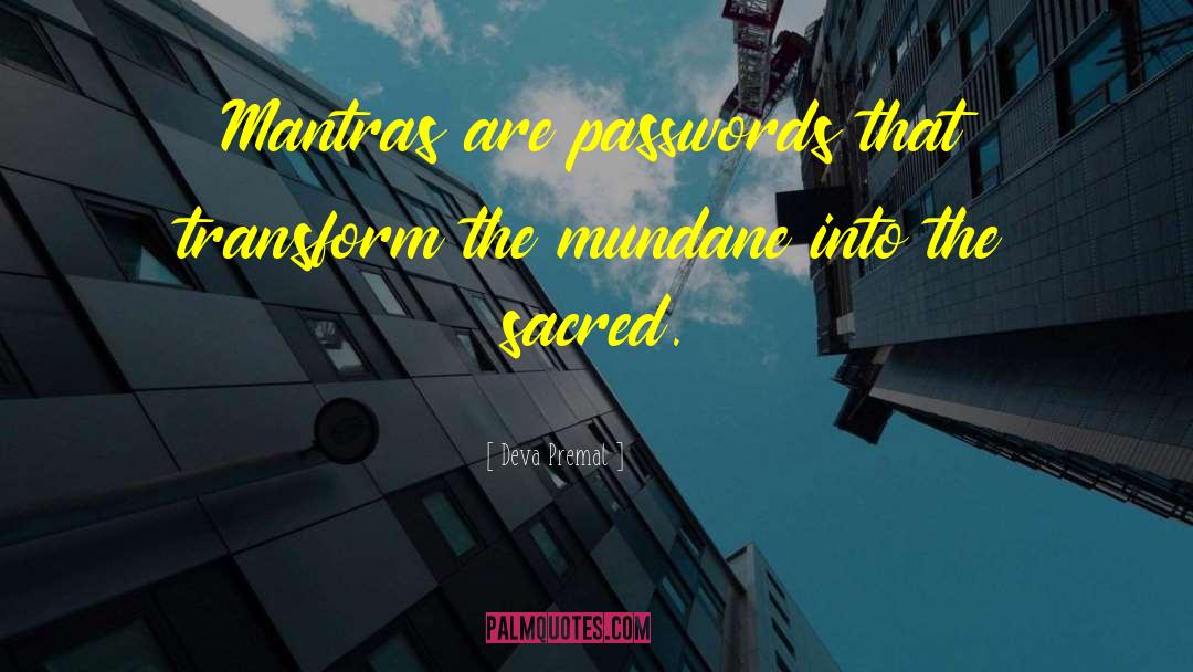 Passwords quotes by Deva Premal