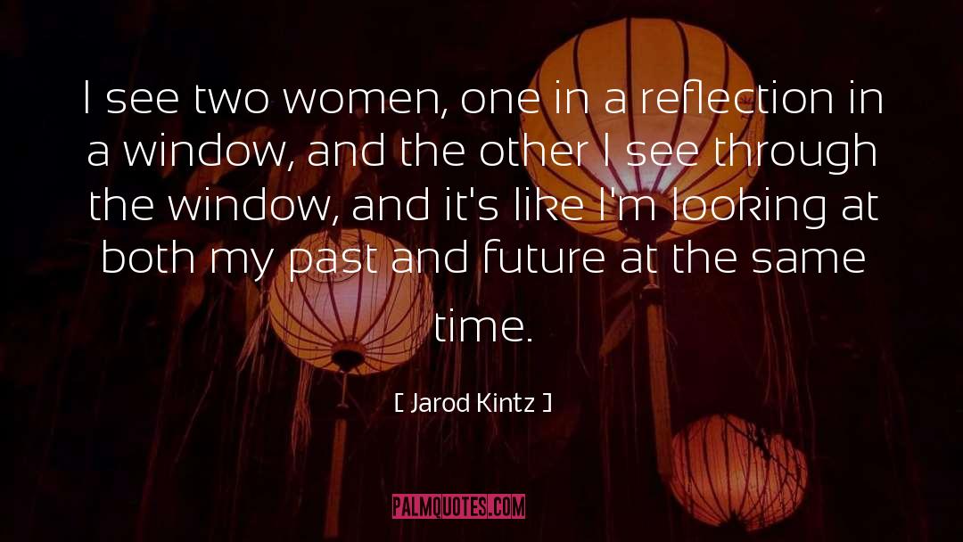 Past And Future quotes by Jarod Kintz