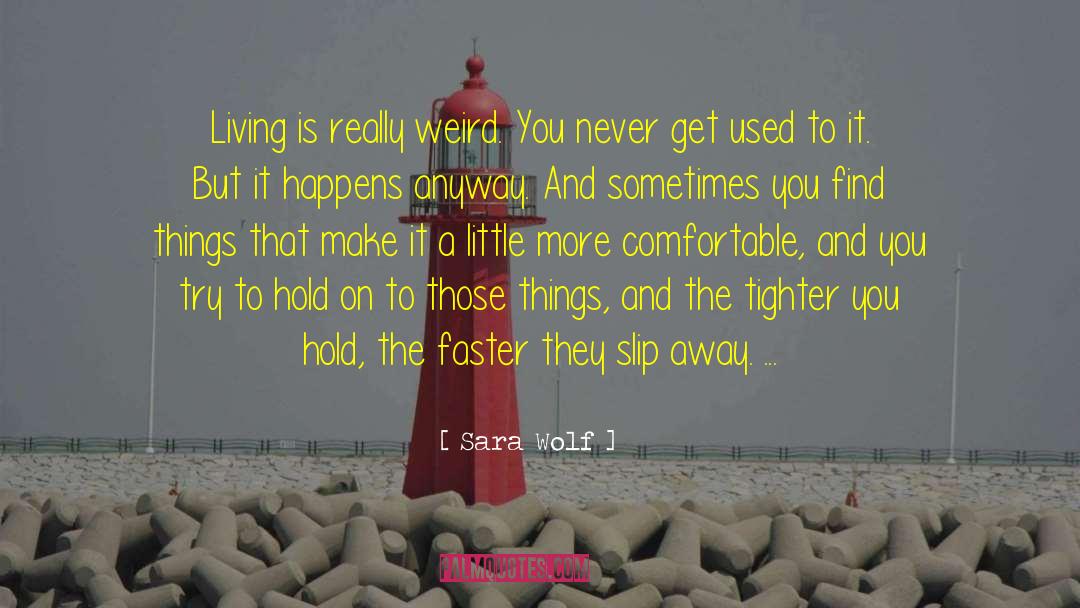 Past Away quotes by Sara Wolf
