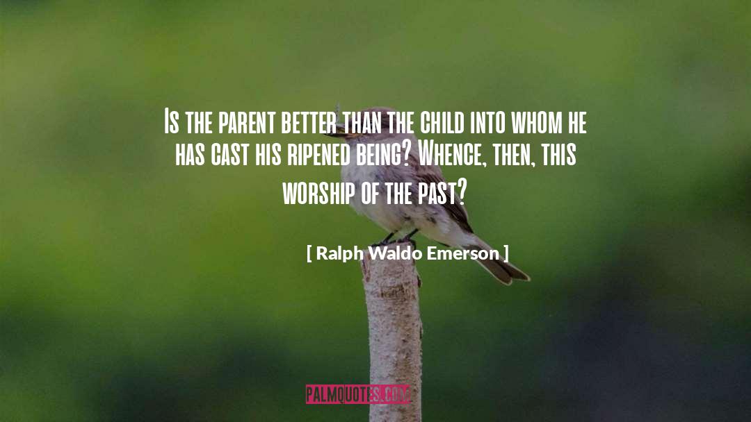 Past Being Good quotes by Ralph Waldo Emerson