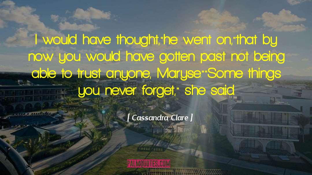 Past Being Good quotes by Cassandra Clare