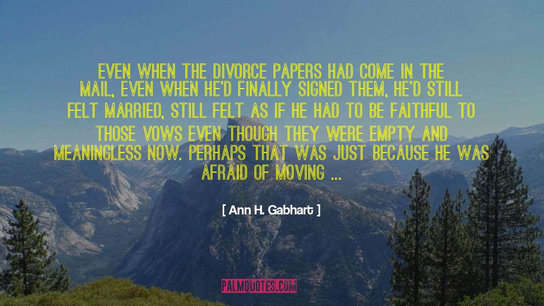 Past Being Good quotes by Ann H. Gabhart