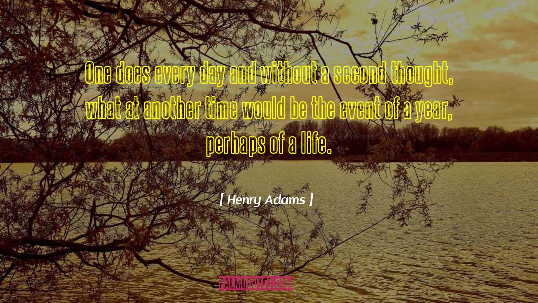 Past Events quotes by Henry Adams
