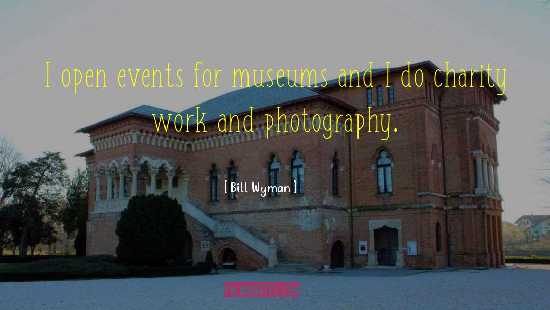 Past Events quotes by Bill Wyman
