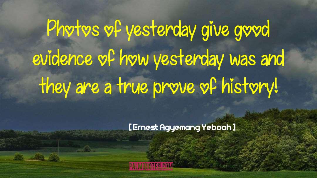 Past Events quotes by Ernest Agyemang Yeboah