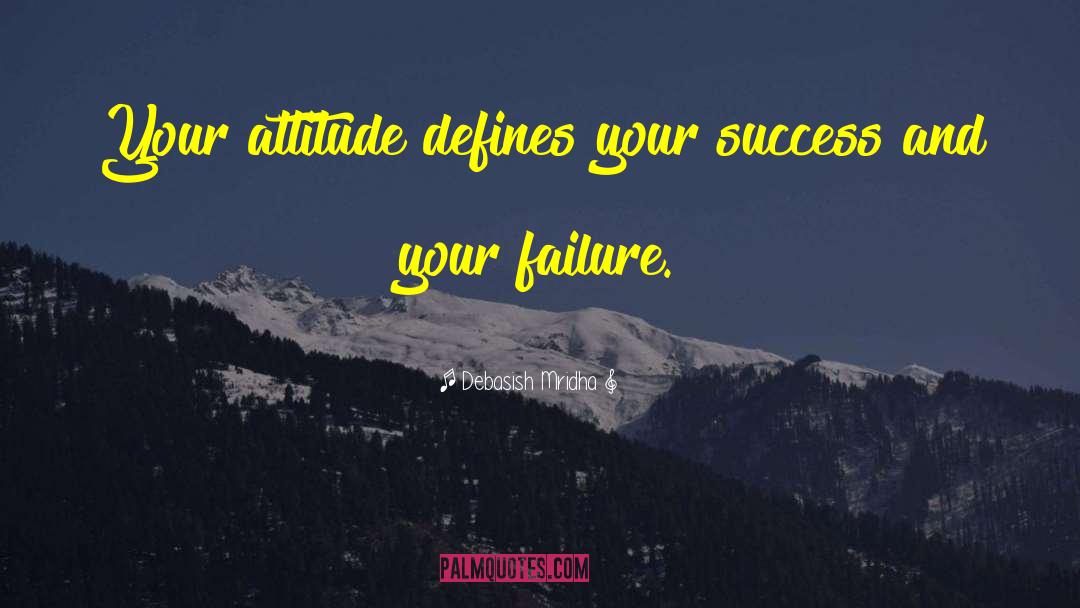 Past Failure quotes by Debasish Mridha
