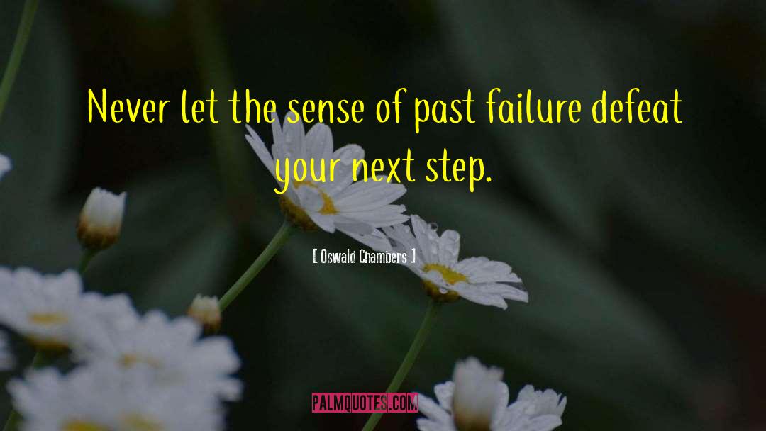 Past Failure quotes by Oswald Chambers