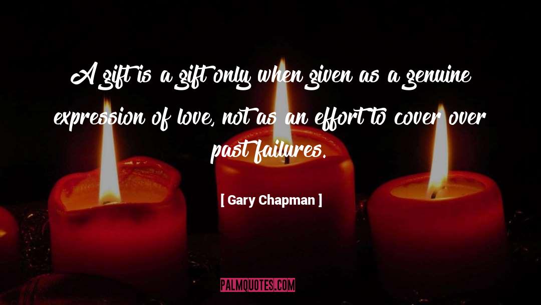 Past Failures quotes by Gary Chapman