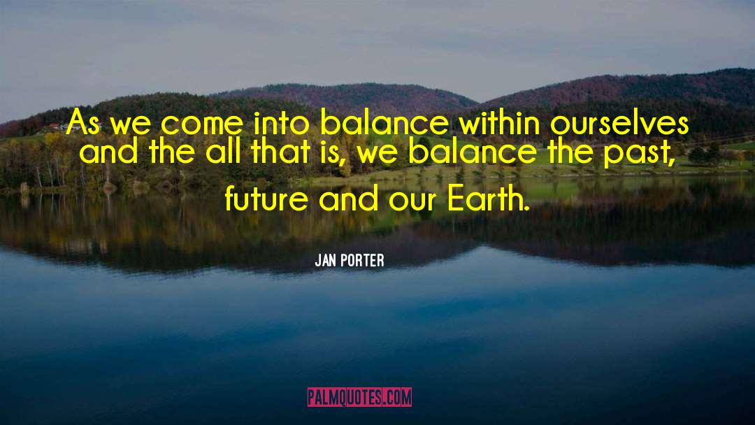 Past Future quotes by Jan Porter