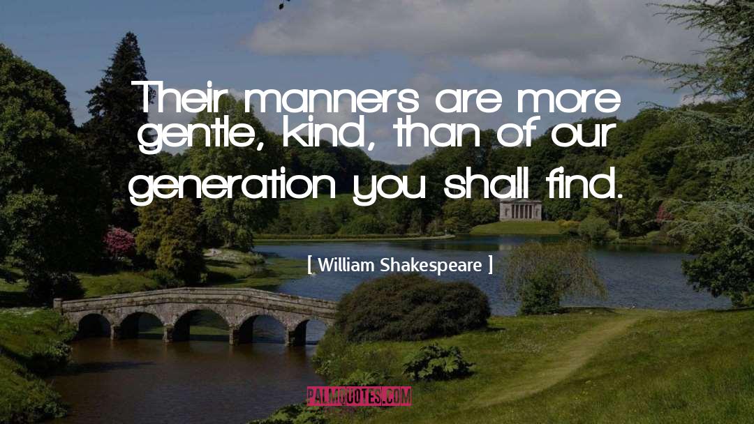 Past Generations quotes by William Shakespeare