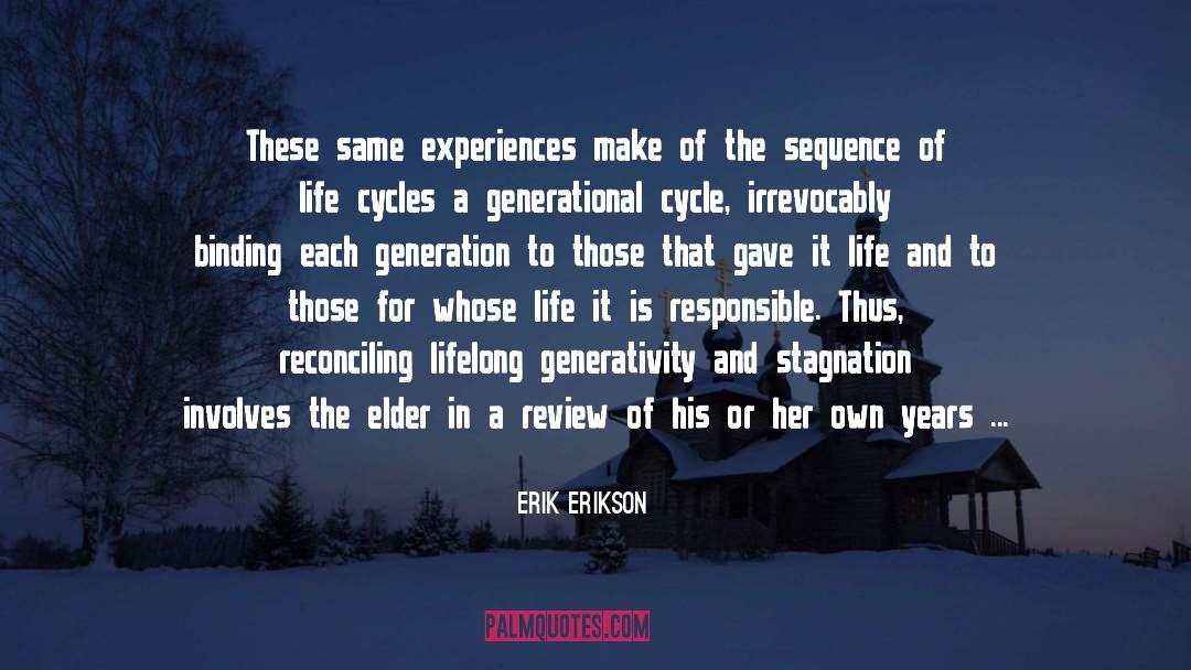 Past Generations quotes by Erik Erikson