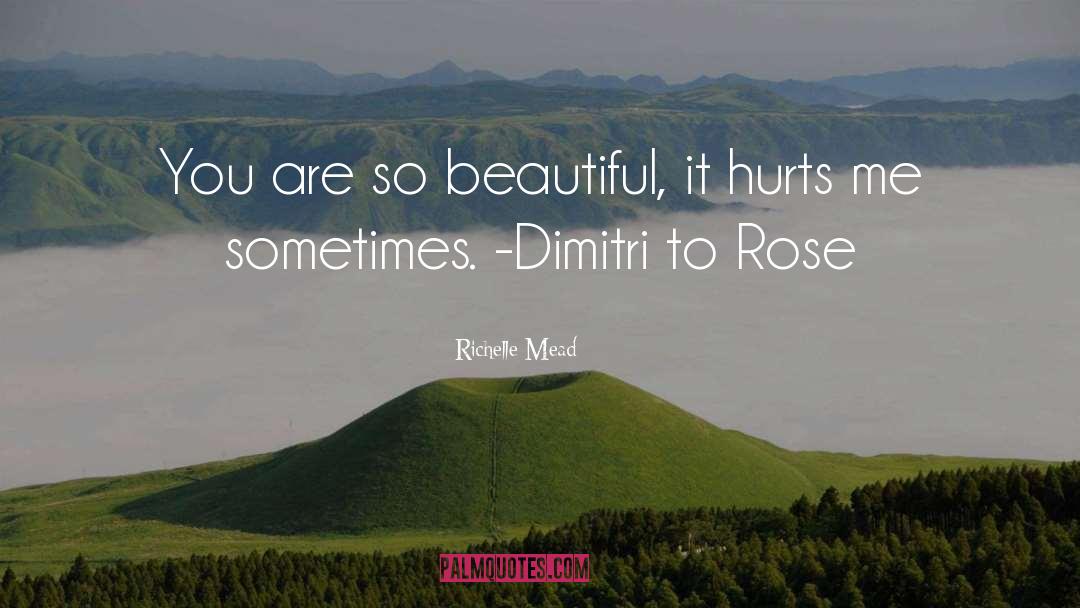 Past Hurts quotes by Richelle Mead