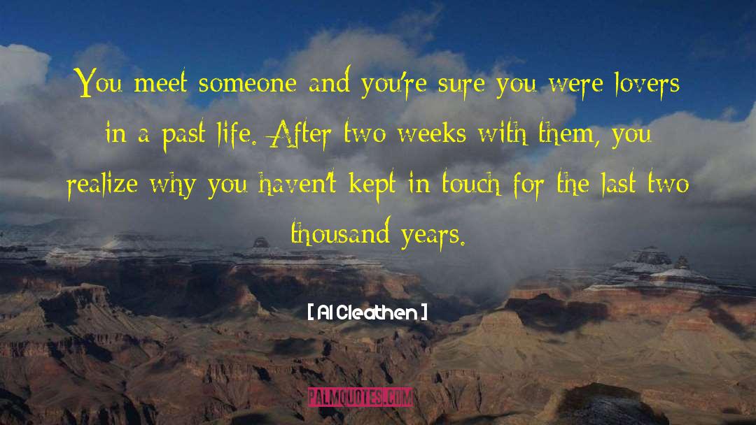 Past Life quotes by Al Cleathen