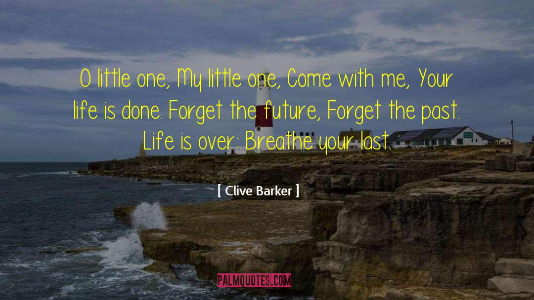 Past Life quotes by Clive Barker