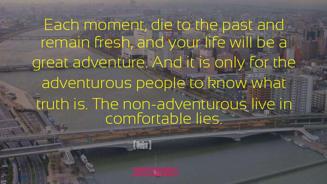 Past Life Tourism quotes by Osho