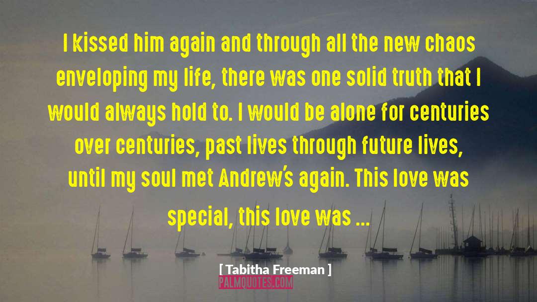 Past Lives quotes by Tabitha Freeman