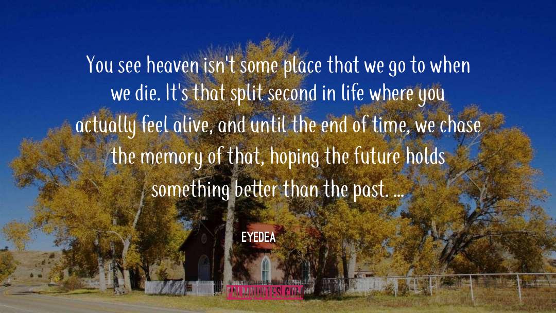 Past Memories quotes by Eyedea