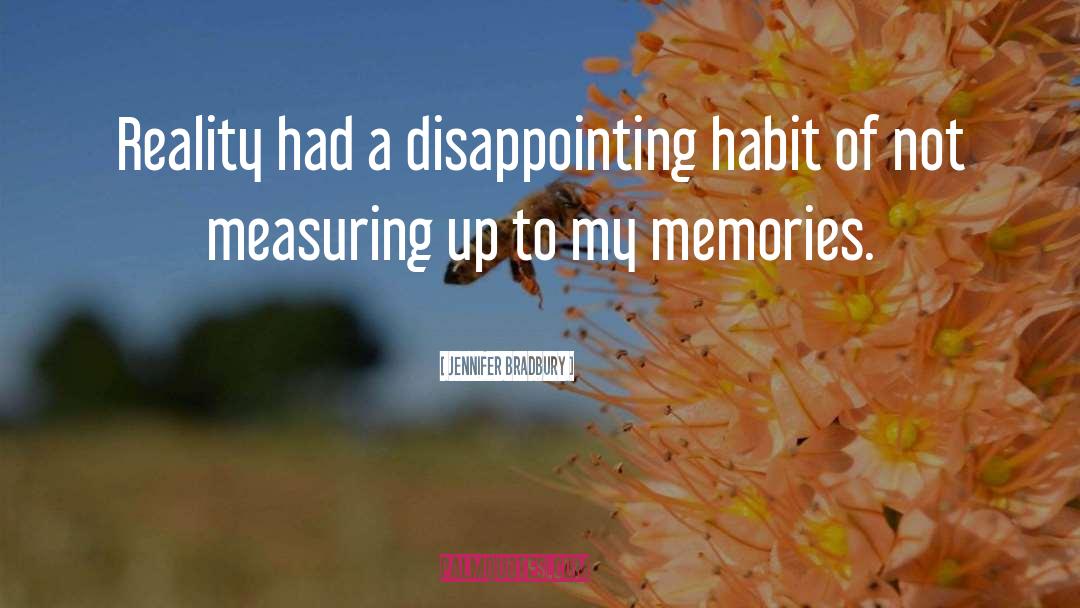 Past Memories quotes by Jennifer Bradbury