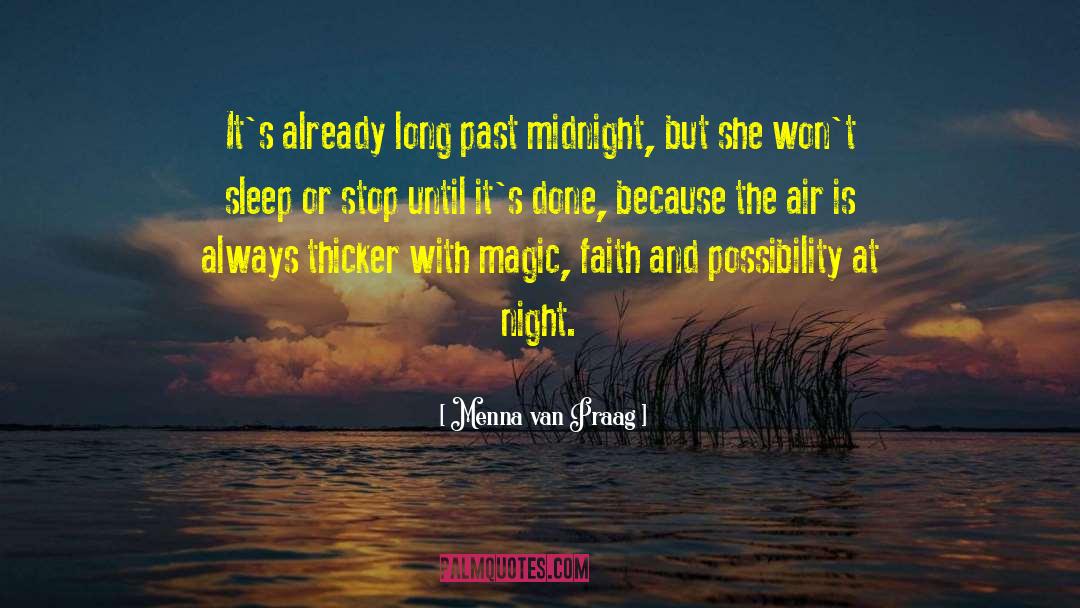 Past Midnight quotes by Menna Van Praag