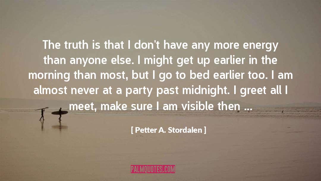 Past Midnight quotes by Petter A. Stordalen