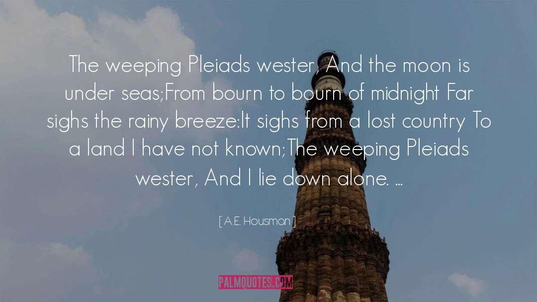 Past Midnight quotes by A.E. Housman