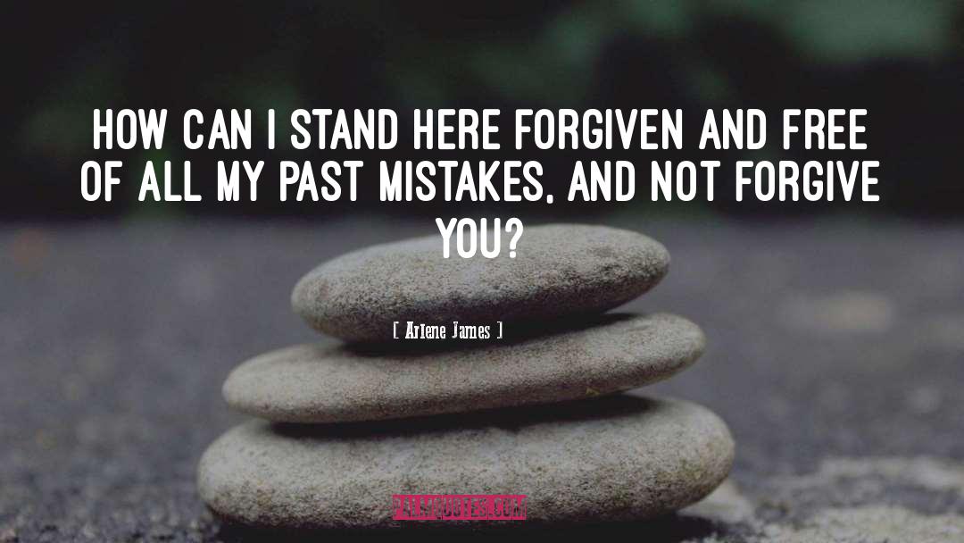 Past Mistakes quotes by Arlene James