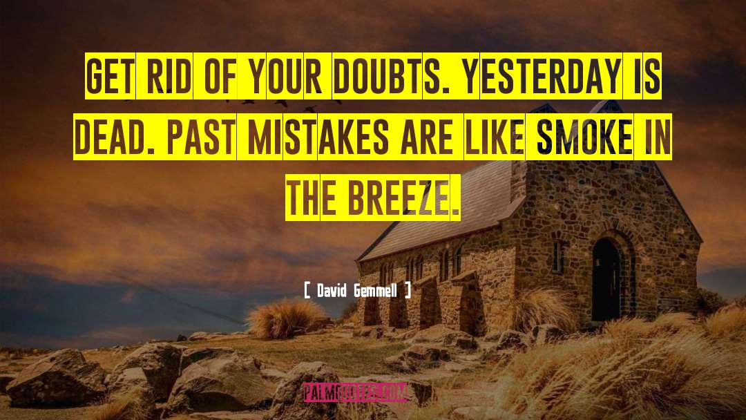 Past Mistakes quotes by David Gemmell