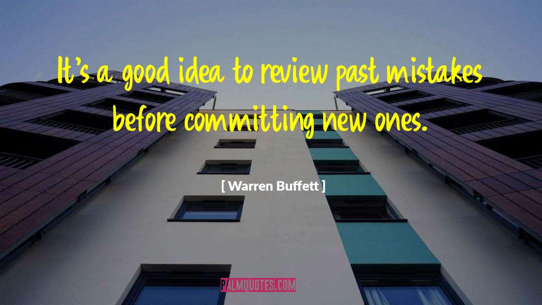 Past Mistakes quotes by Warren Buffett