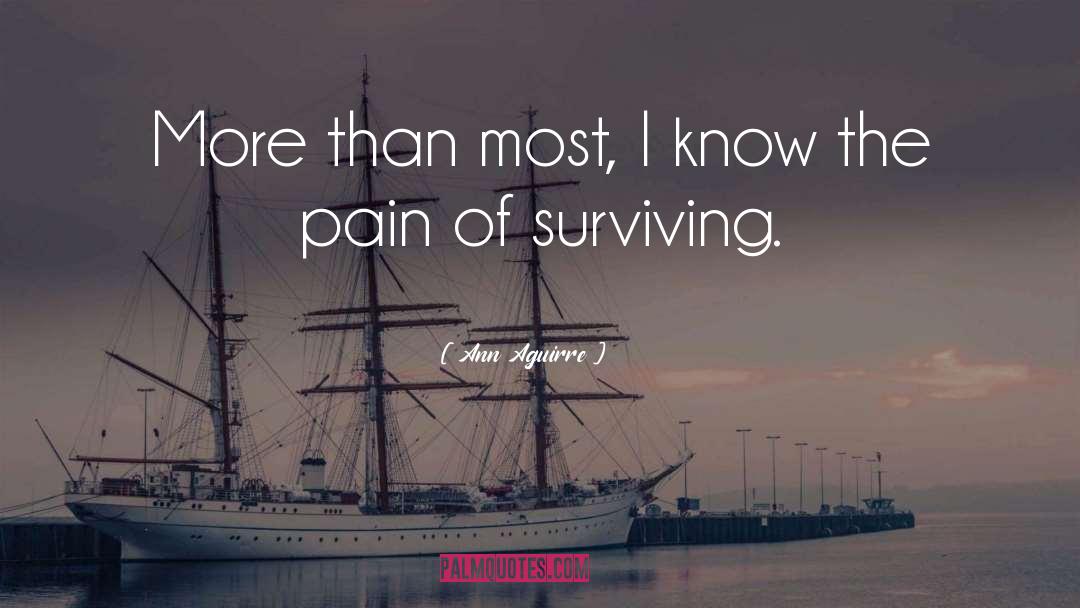 Past Pain quotes by Ann Aguirre
