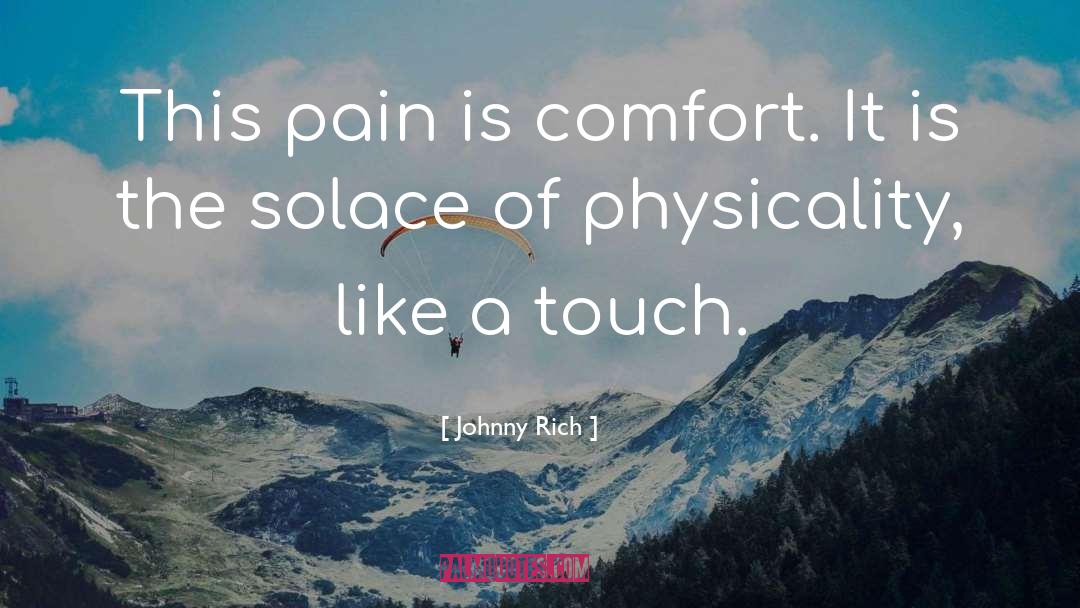 Past Pain quotes by Johnny Rich