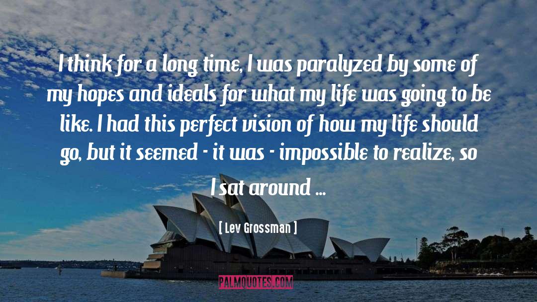 Past Perfect quotes by Lev Grossman