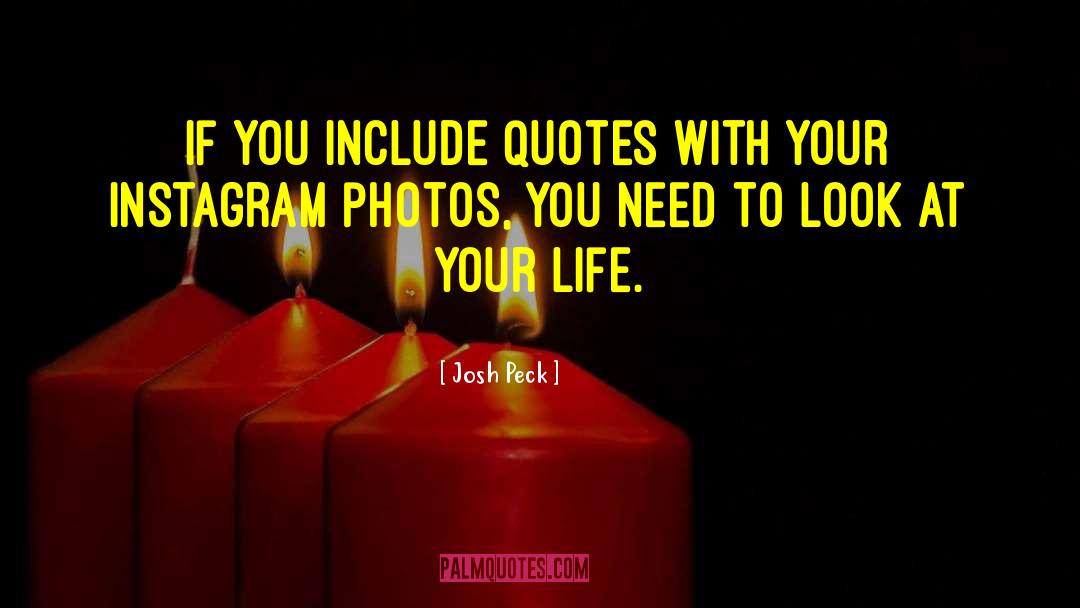 Past Photos quotes by Josh Peck